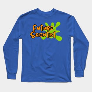 Future Scientist Long Sleeve T-Shirt